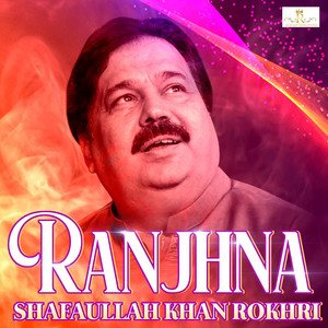 Ranjhna by Shafaullah Khan Rokhri