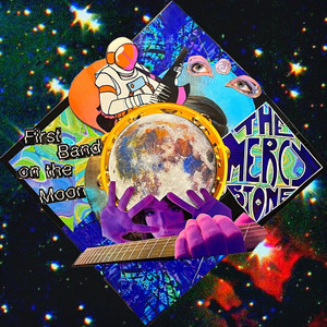 First Band on the Moon by The Mercy Stone