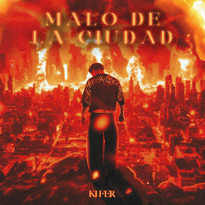 MALO DE LA CIUDAD by Ki Fer
