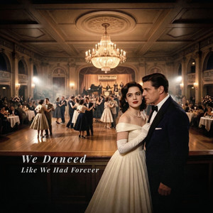 We Danced Like We Had Forever by Sound Of Moc