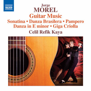 Danza in E Minor by Jorge Morel, Celil Refik Kaya