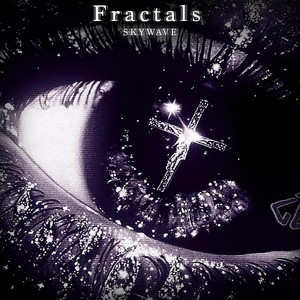 Fractals - Slowed by SKYWAVE