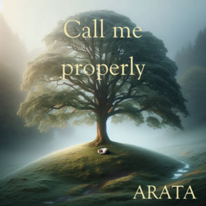 Call me properly by ARATA