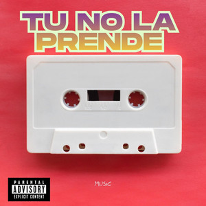 Tu no la prende by Yunior produce