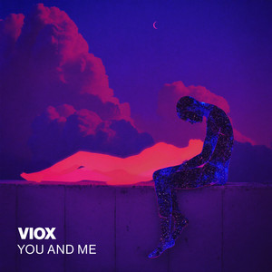 You and Me by Viox