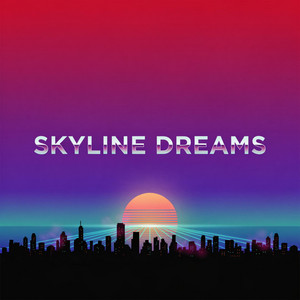 Skyline Dreams by Yovng Ostin