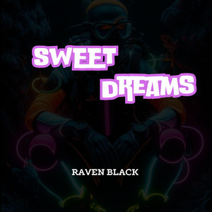 SWEET DREAMS - Speed Up by RAVEN BLVCK