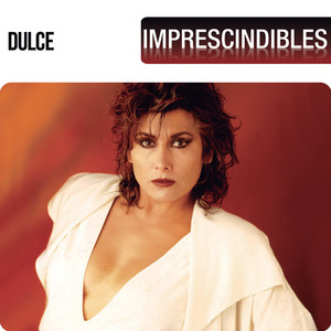 Dulce - Soy Una Dama