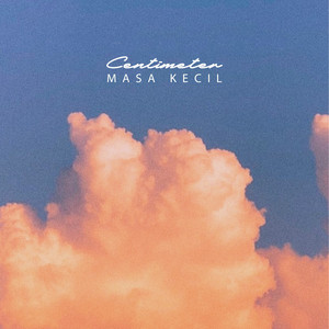 Centimeter - Masa Kecil