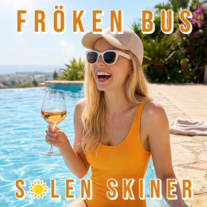 SOLEN SKINER by FRÖKEN BUS