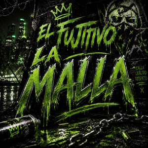 La Malla by El Fujitivo, La Esquina Records