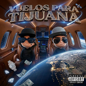 Vuelos Para Tijuana by Compa Chuy, Alexis García R