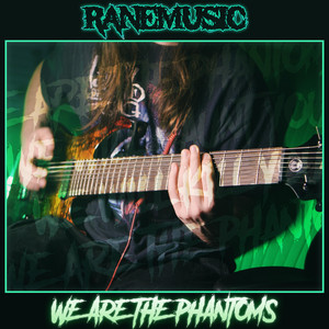 We Are The Phantoms by RaneMusic