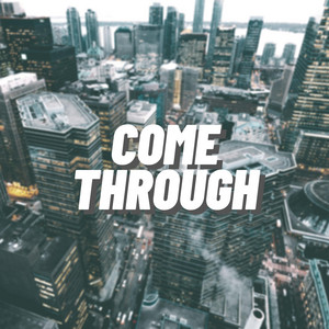 Come Through by Austin Simmon
