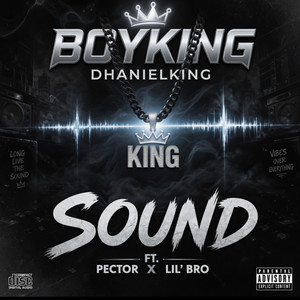 SOUND by Dhanielking, Pector, Lil_bro