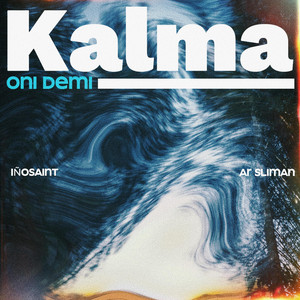Kalma by Oni Demi, Iñosaint, Ar Sliman