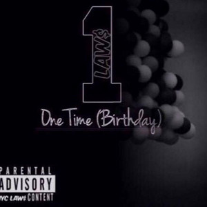 1time by NYC LAW$, Sonic Law$, Lonji LAw$, CHAAD LAW$, Bush