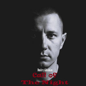 Call of The Night by Dmitry Glushkov