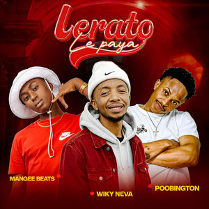Mangee Beats, Wiky Neva & Poobington - Lerato Le Paya (feat. BestMind)