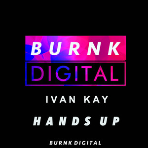 Hands Up by Ivan Kay