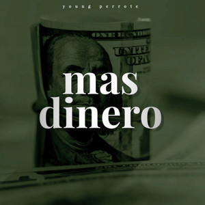 mas dinero by young perrote