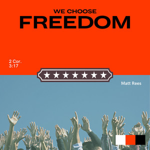 We Choose Freedom