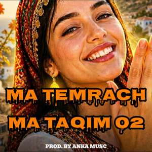MA TEMRACH MA TAQIM 01(FULL-VERSION) by ANKA MUSIC