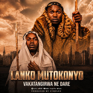 vakatangirwa nedare by Lanko mutokonyo