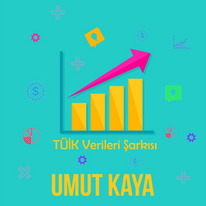 Tüik Verileri Şarkısı by Umut Kaya