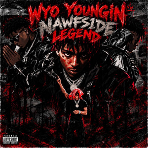 Nawfside Legend by Wyo Youngin, YFGTae