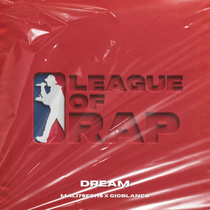 Dream by League of Rap, mali7sechs, Gioblanco