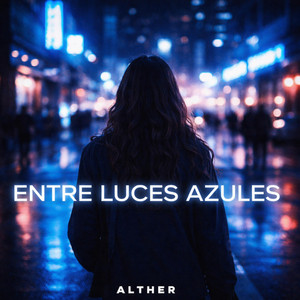 Entre Luces azules by Alther