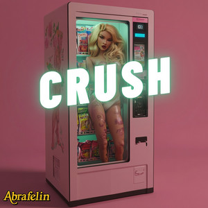 Abrafelin - Crush