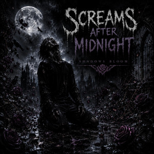 Screams after Midnight by Shadows Bloom
