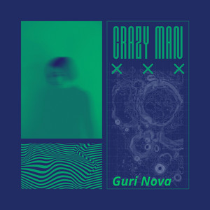 Crazy man by Guri nova