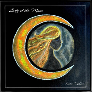 Lady of the Moon by Kailan McGee