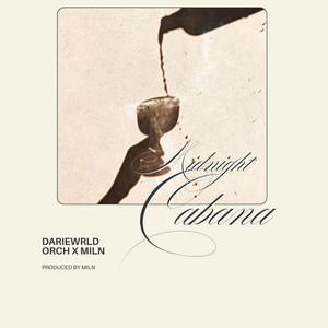 Midnight Cabana by darieWRLD, ORCH, MILN
