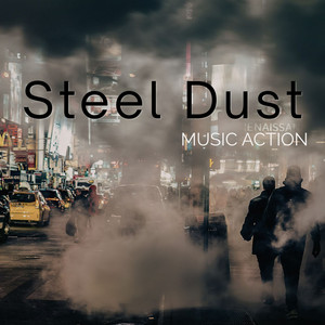 Music Action — Steel Dust (2026)