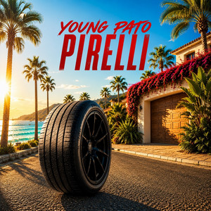Pirelli by Young Pato