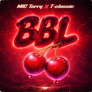 BBL by MIC Terry, T-Classic