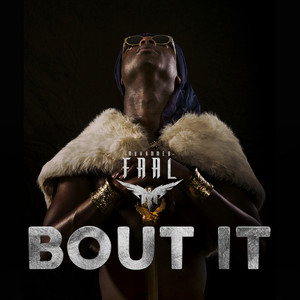 Bout It by Faal