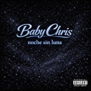 Noche Sin Luna by Baby Chris RD