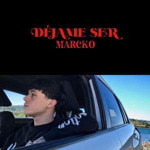 Déjame ser by Marcko