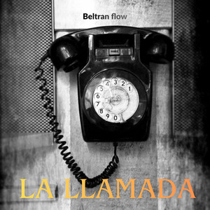 la llamada by Beltran flow