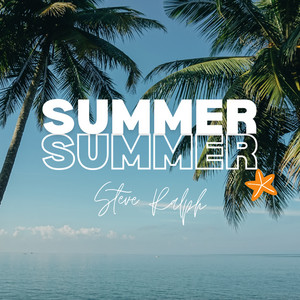 Steve Ralph - Summer (feat. Joe Anselmo)