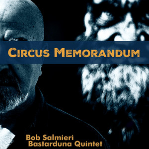 Mia Famiglia by Bob Salmieri Bastarduna Quintet
