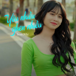 Songs Similar To Yêu Nhiều Ghen Nhiều - Soái Nhi - Songs Like X