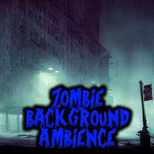 Soundscapes Fabrizio - Zombie Background Ambience