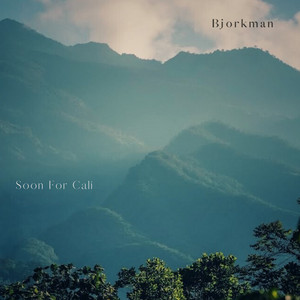 Soon For Cali by Bjorkman