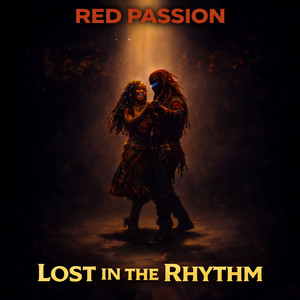 Lost in the Rhythm by Red Passion